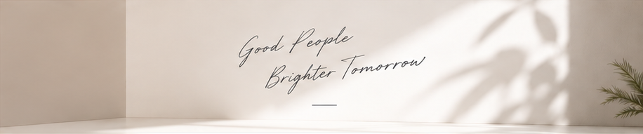 Good People, Brighter Tomorrow